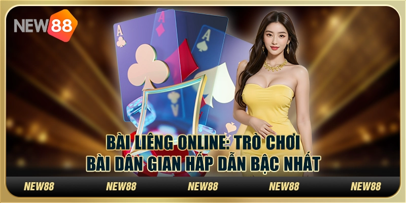 Bài Liêng Online: Trò chơi bài dân gian hấp dẫn bậc nhất