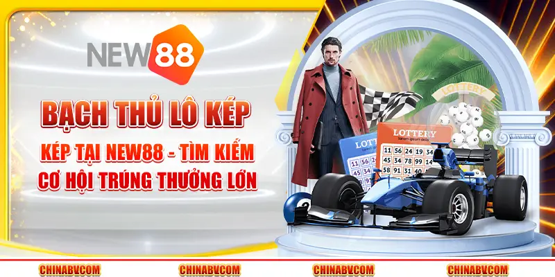 Bạch thủ lô kép tại New88 - Tìm kiếm cơ hội trúng thưởng lớn