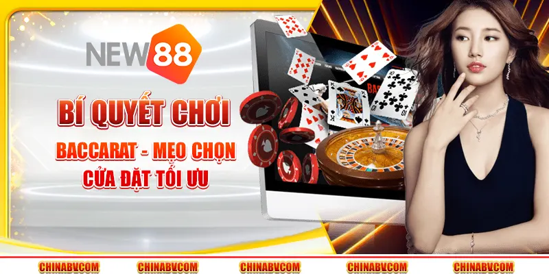 Bí quyết chơi Baccarat - Mẹo chọn cửa đặt tối ưu