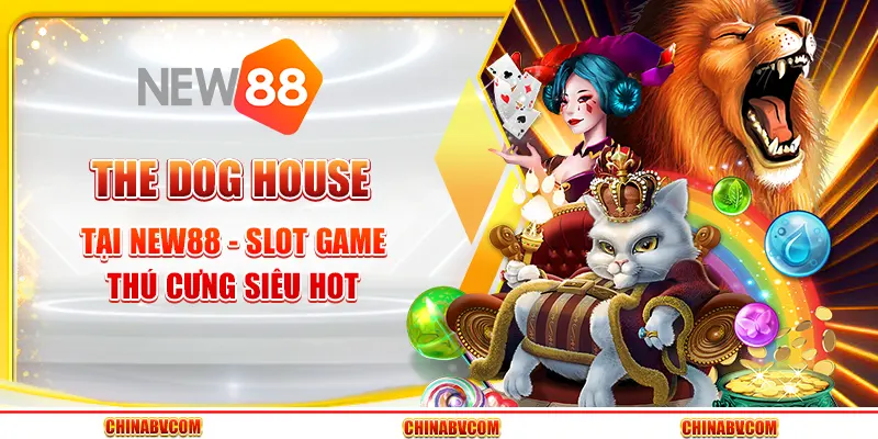 The Dog House tại New88 - Slot game thú cưng siêu hot