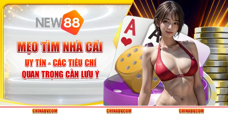 Mẹo tìm nhà cái uy tín - Các tiêu chí quan trọng cần lưu ý