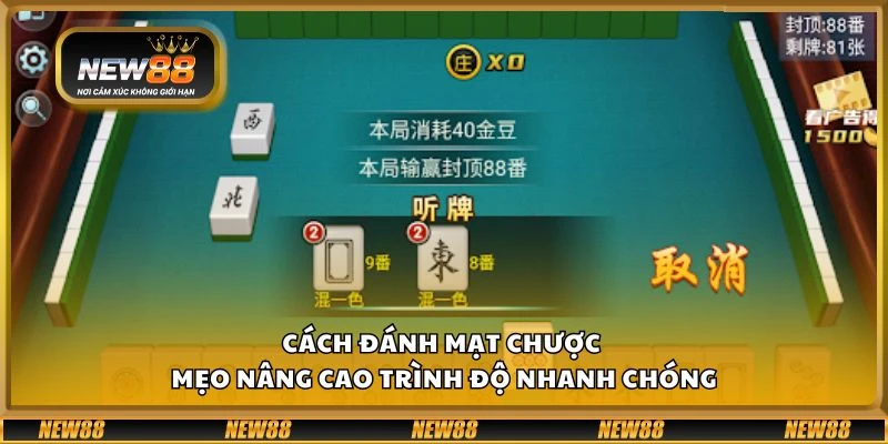 Cách đánh mạt chược - Mẹo nâng cao trình độ nhanh chóng