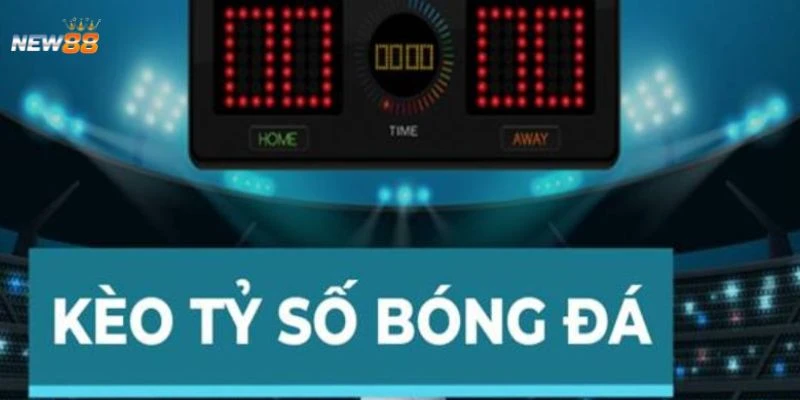 Hiểu rõ cơ chế vận hành của kèo tỷ số chính xác